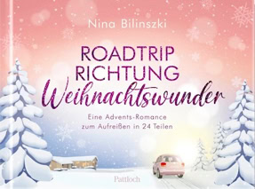 Cover Nina Bilinszki: Roadtrip Richtung Weihnachtswunder (Pattloch)