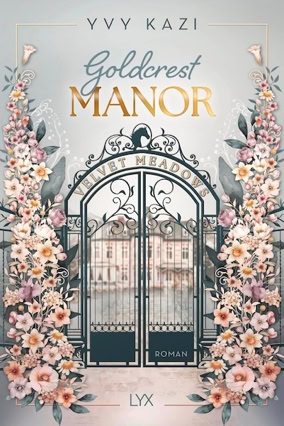 Cover Yvy Kazi: Goldcrest Manor 1: Velvet Meadows (LYX)