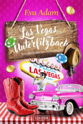 Cover Eva Adam: Las Vegas in Unterfilzbach (Luzifer)