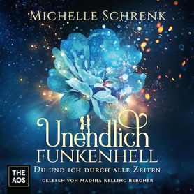 Cover Michelle Schrenk: Unendlich funkenhell  (The AOS)