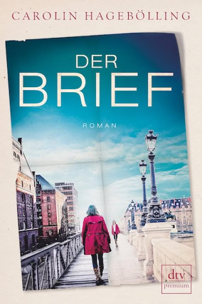 Cover Carolin Hagebölling. Der Brief, Paperbackausgabe (dtv)