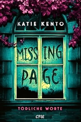 Cover zu Katie Kentos Roman "Missing Page. Tödliche Worte" (ONE)