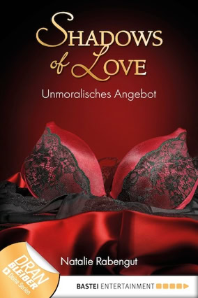 Cover Natalie Rabengut: Shadows of Love – Unmoralisches Angebot (Bastei Entertainment)