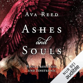 Cover Ava Reed: Ashes And Souls 2: Flügel aus Feuer und Finsternis (audible)