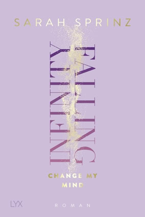 Cover Sarah Sprinz: Change My Mind (LYX)