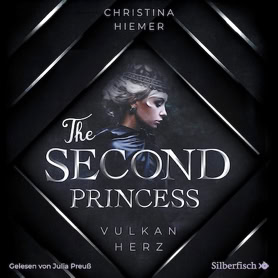 Cover Christina Hiemer: The Second Princess – Vulkanherz (Silberfisch)