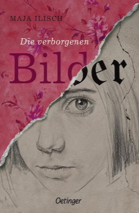 Cover Maja Ilisch: Die verborgenen Bilder (Oetinger)