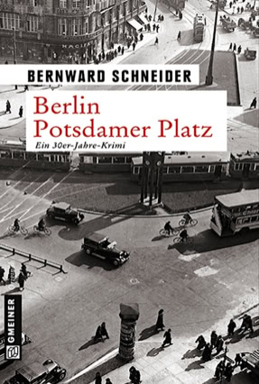 Cover Bernward Schneider: Berlin Potsdamer Platz (Gmeiner)